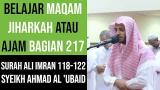 Lagu Video Maqam Ajam / Jiharkah 217 - Surah Ali Imran 118-122 Syeikh Ahmad Al 'Ub Terbaru