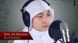 Free Video Music Beautiful Murottal Anak Idris Al Hasyimi - Surah hshilat Terbaru