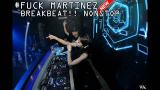 Video Music FUCK MARTINEZ BREAKBEAT!! NONSTOP Terbaik