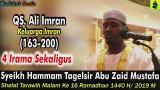 Video Lagu Music 4 IRAMA SEKALIGUS Tarawih Malam Ke 16 Ramadhan (Ali Imran 164-200) Syeikh Hammam ش همام تاج السر Terbaik - zLagu.Net