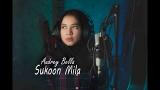 Video Lagu Sukoon Mila - Ajirit singh (Cover) Audrey Bella II Indonesia II Gratis