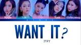 Download video Lagu ITZY (있지) - 'WANT IT?' [Color Coded Lyrics/Han/Rom/Eng/가사] (See Captions) Musik