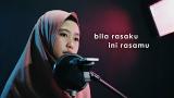 Download Video Bila Rasaku ini Rasamu - Kerispatih - Anisa Alyana & di Cover | Live Record baru