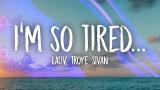 Video Lagu Music Lauv, Troye Sivan - i'm so tired... (Lyrics) Gratis di zLagu.Net