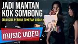 video Lagu LAGU UNTUK MANTAN SOMBONG [ ic eo ] ECKO SHOW ft. LIL ZI - Mantan Sombong Music Terbaru - zLagu.Net