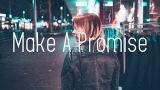 Video Musik Culture Code - Make A Promise (Lyrics) ft. Elle Vee Terbaru