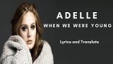 Free Video Music Adelle - When We Were Young - Lyrics ( Terjemahan Indonesia )