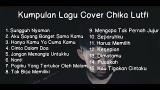 Music Video Chika Lutfi Full Album Terbaru | Kumpulan Cover Chika Lutfi di zLagu.Net