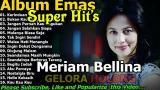 Video Lagu Music The Best Of Meriam Bellina Full Album Lagu Lawas Nostalgia Indonesia Terpopuler 90an 2000an