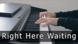 Download video Lagu Richard Marx - Right Here Waiting (Piano Cover by Riyandi uma) Gratis