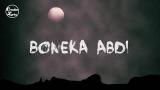 Lagu Video Lirik lagu Boneka abdi OST DANUR Terbaik di zLagu.Net
