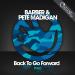 Barber & Pete Madigan - Back To Go Forward (Jay Robinson Remix) OUT NOW! mp3 Gratis