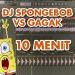 Download music DJ SPONGEBOB VERSI GAGAK FULL BASS (10 MENIT) mp3 Terbaru