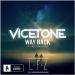 Lagu mp3 Vicetone Feat. Cozi Zuehlsdorff - Way Back (LFZ Remix)