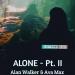 Download lagu gratis Alone part -2 Alan Walker ft. Ava Max(Blekitrinos remix) mp3 Terbaru di zLagu.Net