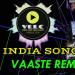 Gudang lagu DJ SELOW INDIA VAASTE ( Nungguinj Ya ) Remix FULL BASS Terbaru 2020