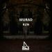 Download lagu gratis MuraD - Run terbaik