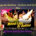 Download mp3 lagu Mehndi Laga Ke Rakhna - Dj Guru And Dj Dee Arena Mix 4 share
