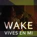 Musik Wake - Vives en mi (Hillsong - Evan Craft ft. Nicole Garcia) terbaik