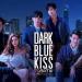Lagu gratis Dark Blue Kiss - Opening OST (official) terbaru