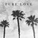 Download Pure Love mp3