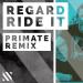 Musik REGARD - RIDE IT (PRIMATE Remix) Lagu