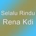 Download lagu gratis Rena Kdi terbaru di zLagu.Net