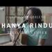 Download musik Hanya Rindu - Andmesh Kamaleng ( Felix Irwan Cover ).mp3 mp3 - zLagu.Net