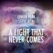 Linkin Park & Steve Aoki - A Light That Never Comes Lagu terbaru