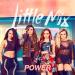Download MACCA - Little Mix - Power (feat. Stormzy) REMIX [FREE DOWNLOAD] lagu mp3 Terbaik