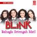 Download mp3 gratis Blink - Bahagia Setengah Mati terbaru - zLagu.Net