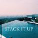 Download lagu terbaru Stack It Up (Official Audio) mp3