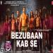 Download lagu Bezubaan Kab Se | Street Dancer 3D | Varun D, Shraddha K | dharth B, Jubin N, Sachin-Jigar baru di zLagu.Net