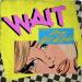 Wait (feat. A Boogie wit da Hoodie) mp3 Terbaru