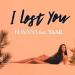 ♫ Havana & Yaar - I Lost You (Emre Orhan Remix ) mp3 Terbaru