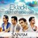 Download mp3 lagu Sanam - Ek Ladki Ko Dekha (Actic) baru di zLagu.Net