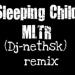 Sleeping Child MLTR- FT (Djhsk) remix Music Gratis