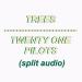Download mp3 lagu (SPLIT AUDIO) Trees - Twenty One Pilots baru