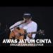 Download mp3 AWAS JATUH CINTA - ANGGA CANDRA COVER baru - zLagu.Net