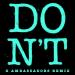 Download lagu Don't (X Ambassadors Remix) mp3 gratis