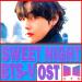 Free Download lagu terbaru BTS(V)-Sweet Night(ItaewonClass/이태원 클라쓰)(OST Part.12)320Kbps