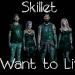 Download mp3 lagu Skillet - I Want To Live