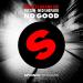 Gudang lagu Fedde Le Grand & Sultan + Ned Shepard - No good (OUT NOW!!) free