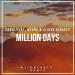 Download mp3 Terbaru Sabai feat. Hoang & Claire gely - Million Days (WildHearts Remix) gratis di zLagu.Net