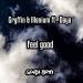 Download music Griffyn & Illenium ft. Daya - Feel good ( SENRA REMIX ) mp3 Terbaik - zLagu.Net