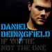 Free Download lagu If Your Not The One - Daniel Bedingfield mp3