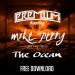 Download mp3 Mike Perry - The Ocean (Premium Bootleg) Music Terbaik - zLagu.Net