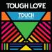Download lagu Tough Love - Touch Feat Arlissa (Extended Mix) mp3 baik