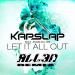 Download lagu mp3 Terbaru Kap Slap - Let It All Out (all3n Heaven Trap Remix) gratis di zLagu.Net