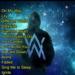 Download lagu terbaru Alan Walker Full Album 2019 mp3 Gratis di zLagu.Net